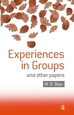 Experiences in Groups: and Other Papers by Bion, W. R. 0415040205 FREE Shipping
