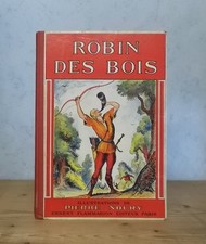 ENFANTINA ROBIN DES BOIS ILL. PIERRE NOURY (FLAMMARION 1938).