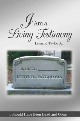 Lewis R. Taylor Sr. | I Am a Living Testimony | Taschenbuch | Englisch (2016)