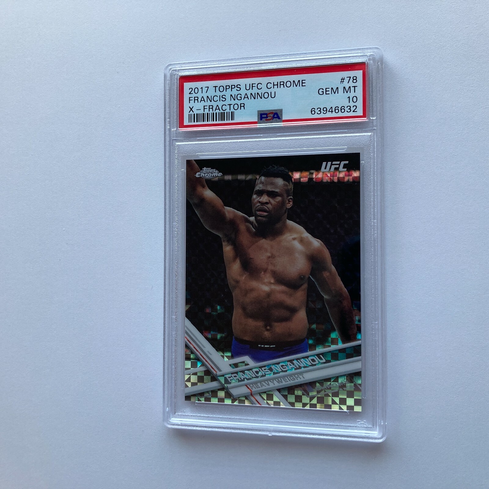 Francis Ngannou 2017 Topps Chrome UFC X-Fractor Refractor Card #78 POP 2  PSA 10