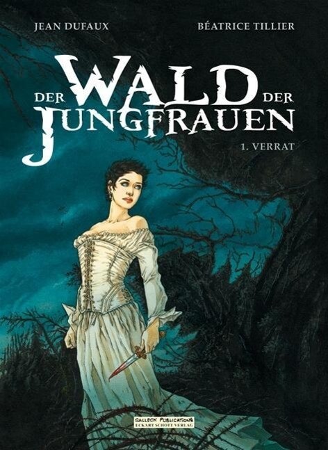 Thumbnail - Der Wald Der Jungfrauen, Band 1: Der Verrat Jean Duffaux