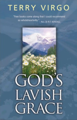 God's Lavish Grace - Paperback NEW Virgo, Terry 2004-04-23