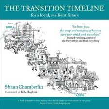The Transition Timeline: For a Local, Resilient Future - Paperback - GOOD