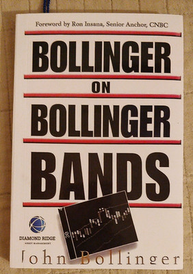 Bollinger on Bollinger Bands by John Bollinger (2001, Hardcover)