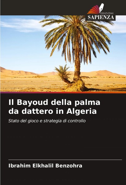 Ibrahim Elkhalil Benzohra | Il Bayoud Della Palma Da Dattero In Algeria | Buch-image