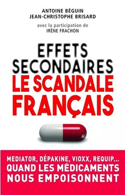 Nebenwirkungen: Der französische Skandal, Antoine BEGUIN, Jean-Christophe BRIS