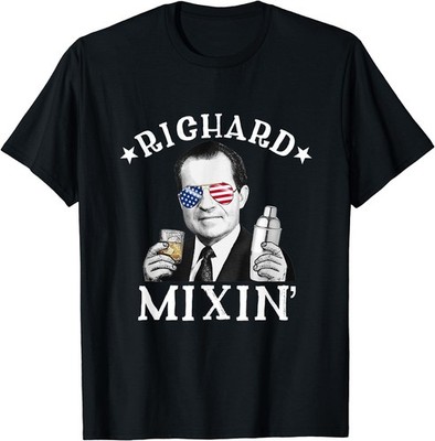 NEW! Richard Mixin' Patriotic July Drinking President Nixon Tee - MADE IN USA