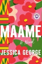 Maame: A Novel - Hardcover By George, Jessica - GOOD