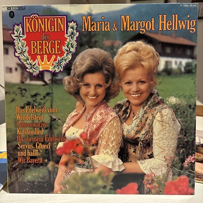 Maria und Margot Hellwig Königin der Berge  - Emi Odeon Schallplatte Vinyl