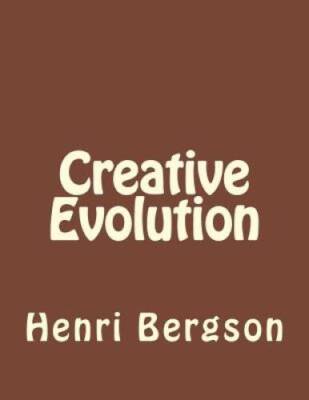 Creative Evolution - Paperback By Bergson, Henri - GOOD