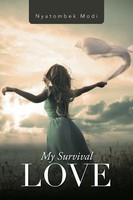 Nyatombek Modi | My Survival Love | Taschenbuch | Englisch (2015) | Xlibris