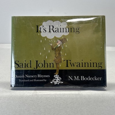 Its Raining Said John Twaining by NM Bodecker HC DJ 1973