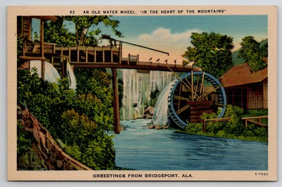 #ad Old Water Wheel in the Heart of the Mtns Bridgeport Alabama Postcard K35 $6.95