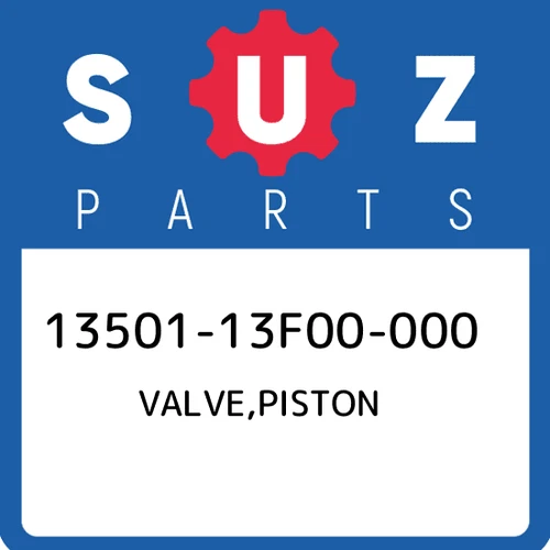 VALVE, PISTON