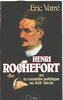 Henri Rochefort ou la comédie politique au 19e von Vatre... | Buch | Zustand gut