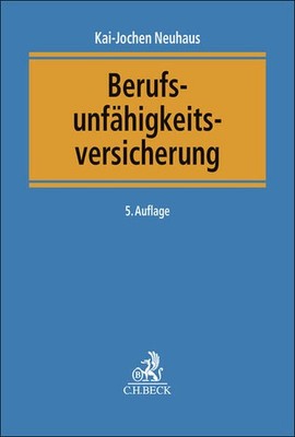 Berufsunfähigkeitsversicherung | Kai-Jochen Neuhaus, Wolfgang Voit | deutsch