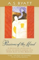 Passions Of The Mind | Selected Writings | A. S. Byatt | Taschenbuch | Englisch