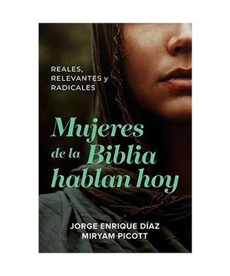 Mujeres de la Biblia hablan hoy, Jorge Enrique Díaz