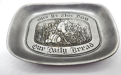 Wilton Armetale Pewter Tray Give Us This Day Our Daily Bread 11'' x 7''