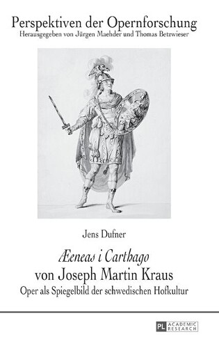 Thumbnail - Jens Dufner Eneas I Carthago Von Joseph Martin Kraus (gebundene