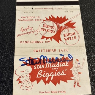 BASEBALL SIGNED STAN MUSIAL (HOF) 4 1/2 X 3” STAN MUSIAL & BIGGIES MATCH FLAT
