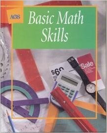 BASIC MATH SKILLS STUDENT TEXT 2001C (AGS MATH FOR By Ags Secondary - Hardcover