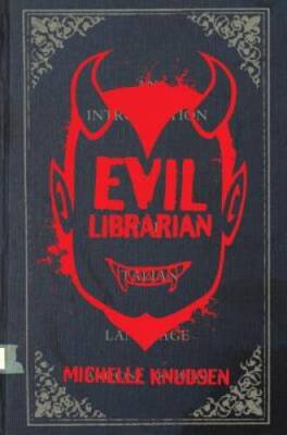 Evil Librarian - Hardcover By Knudsen, Michelle - GOOD