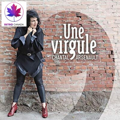 Une Virgule Chantal Arsenault (CD Audio)