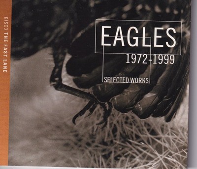 The Eagles - CD The Fast Lane Disk 3   From the Box Set Selected Works Brand New