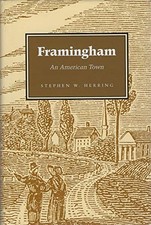 Framingham: An American Town by Herring, Stephen W