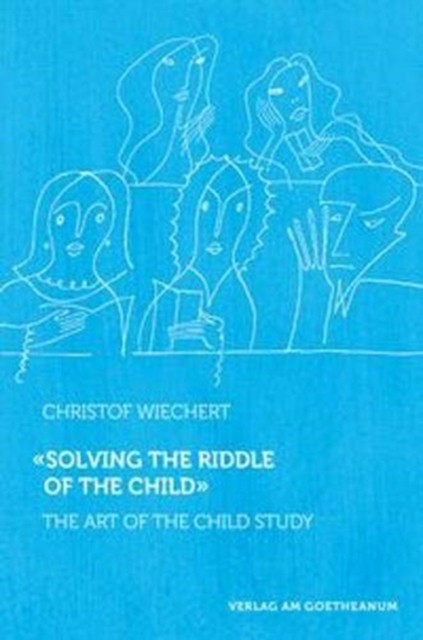 Solving the Riddle of the Child: The Art of Child Study - Image 3