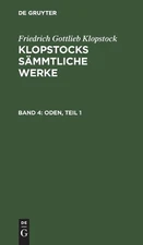 Friedrich Gottlieb Klopstock Oden, Teil 1 (Hardback)