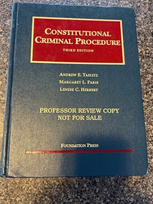 Consitutional Criminal Procedure Book. 3rd Ed. Rare Professoe Review Copy.