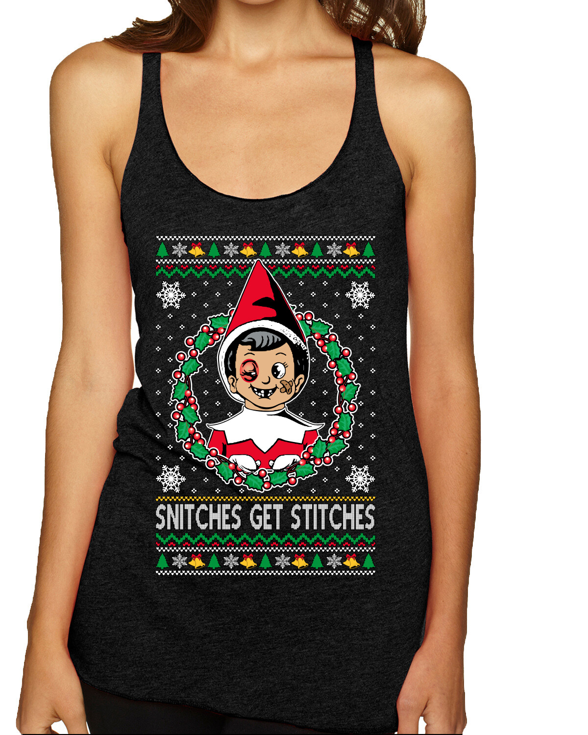 Snitches Get Stitches Meme Elf On A TriBlend Racerback Tank Top eBay
