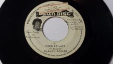 Clancy Eccles - Free at last / Reggae7" on Clandisc Label 
