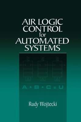 Air Logic Control for Automated Systems -  NEW Rudy Wojtecki 2019