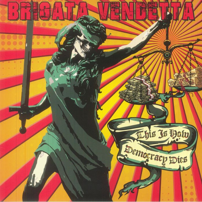 BRIGATA VENDETTA - This Is How Democracy Dies - Vinyl (LP + insert)