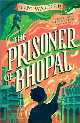The Prisoner of Bhopal - Walker, Tim