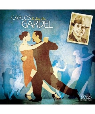 Carlos Gardel-Si Soy Asi
