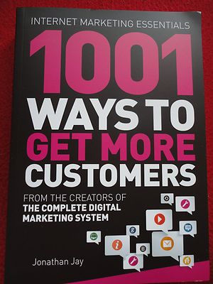 1001 Ways to Get More Customers Educate yourself how to get rich. 