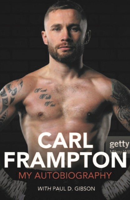Carl Frampton My Autobiography by Carl Frampton (Hardback Book)