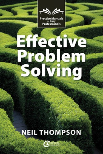 Effective Problem Solving (Practice Manuals for Busy Professionals) [Paperback]