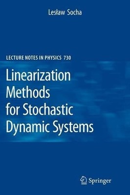 Linearization Methods for Stochastic Dynamic Systems - 9783642092107
