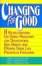 Changing for Good: A Revolutionary Six-Stage Program for Overcoming  - VERY GOOD