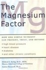 The Magnesium Factor by Mildred S. Seelig and Andrea Rosanoff (2003, Paperback)