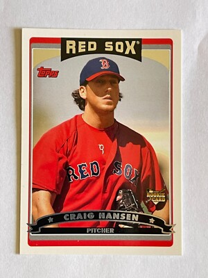 2006 TOPPS CRAIG HANSEN #618 ROOKIE PITCHER BOSTON RED SOX