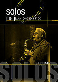 Solos - The Jazz Sessions: Lee Konitz [DVD]