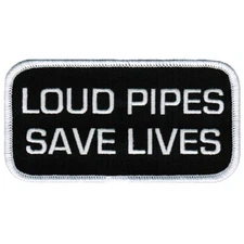 LOUD PIPES SAVE LIVES BIKER PATCH embroidered iron-on VEST EMBLEM Safety Slogan