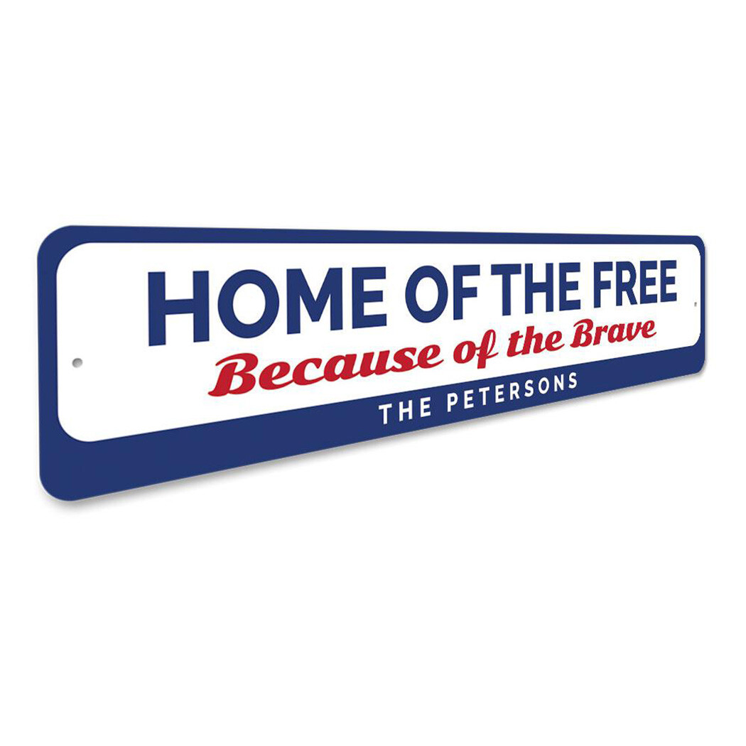 Home Of The Free Because Of The Brave Sign, Custom Family Name Metal Wall Decor