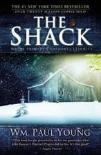 The Shack: Where Tragedy Confronts Eternity - Paperback - VERY GOOD